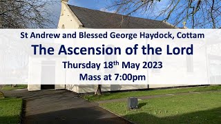 The Ascension of the Lord  Thursday 18th May 2023  Mass 700pm [upl. by Colas247]