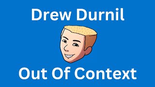 Drew Durnil Out Of Context [upl. by Hakilam]