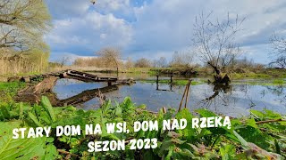 STARY DOM NA WSI DOM NAD RZEKĄ SEZON 2023 [upl. by Norvin]