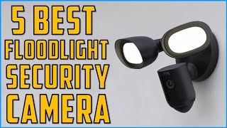 Best Floodlight Security Camera 2024  Top 5 Best Floodlight Cameras  Review [upl. by Haela]