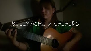 BELLYACHE x CHIHIRO  cover [upl. by Htebezile]