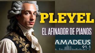 PLEYEL El Afinador de Pianos  Radio Amadeus 911 [upl. by Prasad]