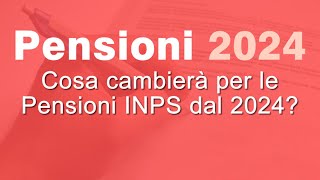 Pensioni 2024 Inps novità e aumenti INPS [upl. by Gosser976]