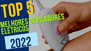 Top 5 Melhores Depiladores Elétricos 2022 [upl. by Kendrick264]