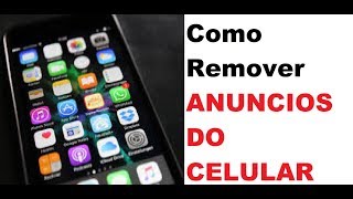 Como tirar anuncios do celular  Como tirar os anúncios que aparecem na tela do celular [upl. by Feigin125]