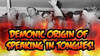 DEMONIC ORIGIN of SPEAKING IN TONGUES  Azusa Street Revival [upl. by Sjoberg]