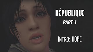 République Part 1 Hope  Android Gameplay Walkthrough [upl. by Gaivn]