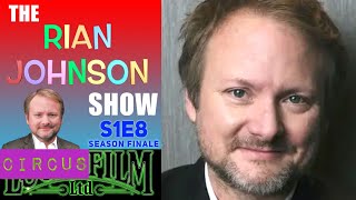 The Rian Johnson Show S1E8 Season Finale  Attack of the Bad Director [upl. by Ayerhs640]