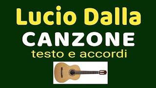 Lucio Dalla  CANZONE  accordi e testo [upl. by Ajup]