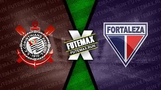 CORINTHIANS X FORTALEZA  AO VIVO COM IMAGEM  BRASILEIRÃO 2024 [upl. by Ostraw844]