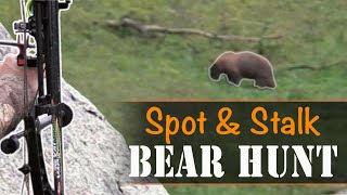 Spot and Stalk Bear Hunting with a Bow Eastmans Hunting TV [upl. by Odraleba463]