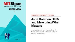 John Doerr on OKRs and Measuring What Matters [upl. by Naeloj]