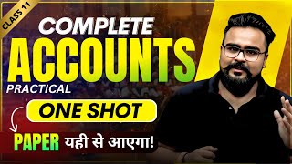 FULL ACCOUNTANCY 🔥 class 11 ONE SHOT  PRACTICAL CHAPTERS  GAURAV JAIN [upl. by Nelyt]