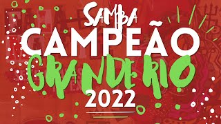 GRANDE RIO 2022 SAMBA CAMPEÃO OFICIAL COM LETRA SIMULTÂNEA [upl. by Anaugal]