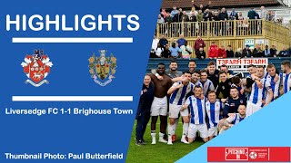 HIGHLIGHTS  LIVERSEDGE FC 11 BRIGHOUSE TOWN  Pitching In Northern Premier League  East [upl. by Ahsemrak191]