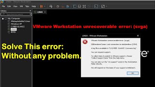 Fix VMware player unrecoverable error mks  How To Solve vmware Workstation unrecoverable error [upl. by Eugirne]