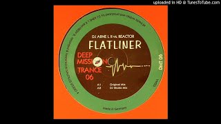 Dj Arne L II VsReactor  Flatliner Original Mix [upl. by Dunson]