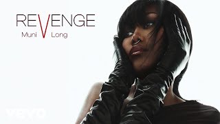 Muni Long  Revenge Audio [upl. by Aikal]