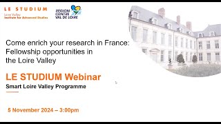 Come enrich your research in France  fellowship opportunities in the Loire Valley [upl. by Vinn937]