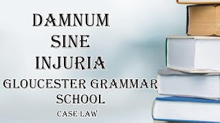 Damnum sine Injuria Gloucester Grammar School  Law of Torts Law Guru [upl. by Nahamas]