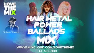 HAIR METAL POWER BALLADS 80s MIX [upl. by Elimac]