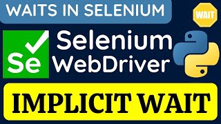 Selenium WebDriver with Python tutorial 31  Implicit Wait [upl. by Noiraa]