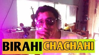 BIRAHI CHACHAHI  SONG COVER I WARAY SONG [upl. by Aidua177]