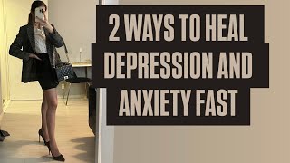 Two methods to heal depression and severe anxiety without medication [upl. by Brew]