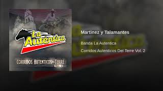 Banda La Autentica  Martinez y Talamantes [upl. by Anaek]