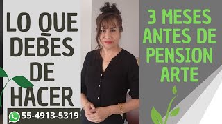 Lo que tienes que hacer 3 meses antes de pensionarte para no perder tu pensión [upl. by Edmee272]