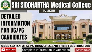 SRI SIDDHARTHA MEDICAL COLLEGE  TUMKUR  UGPG Detailed Information [upl. by Alyos]