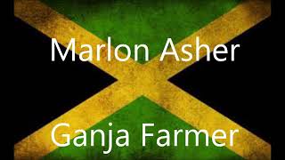 Marlon Asher ganja farmer lyrics [upl. by Aihsekat]