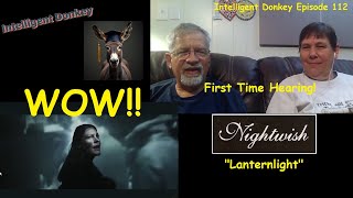 First Time Hearing new Nightwish Lanternlight  Intelligent Donkey Episode 112 [upl. by Talanian]