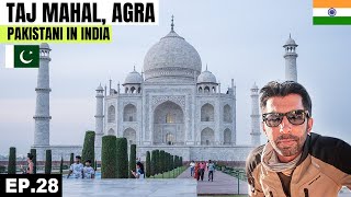 Finally Visited TAJ MAHAL The Wonders of the World 🇮🇳 EP28  Pakistani Visiting India [upl. by Yroger426]