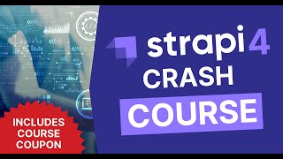 Strapi crash course build a full application with Strapi 4 [upl. by Yrak]