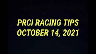 PRCI RACING TIPS Oct 14 2021 [upl. by Virg]