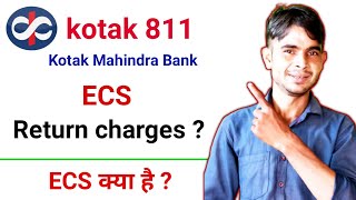 ecs return charges kotak  ecs kya hota hai [upl. by Llyrat]