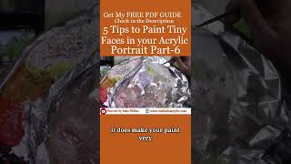 5 Tips to Paint Tiny Faces in Your Acrylic Portrait Part 6 Get your free gift in the comment [upl. by Revkah890]