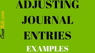 Adjusting Journal Entries  Examples [upl. by Sobel]