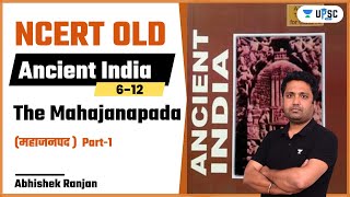 The Mahajanapada महाजनपद   Ancient India  UPSC CSE 2024  Part1  Abhishek Ranjan [upl. by Nangatrad167]