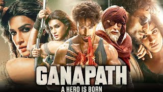 Ganapath Full Movie  Amitabh Bachchan  Tiger Shroff  Kriti Sanon  Elli Avram  Review amp Facts HD [upl. by Voletta]