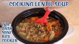 Dash Mini Rice Cooker  Lentil Soup Recipe 🥣 [upl. by Ibbetson]