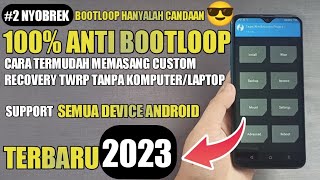 100 ANTI BOOTLOOP  CARA MEMASANG CUSTOM RECOVERY TWRP SEMUA DEVICE ANDROID TANPA KOMPUTERLAPTOP [upl. by Antoinetta]