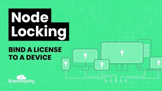 NodeLocking Software Licenses using LicenseSpring [upl. by Aileen921]