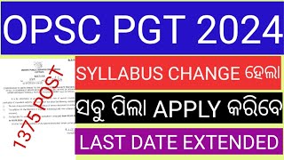 OPSC PGT APPLY DATE EXTENDEDOPSC PGY SYLLABUSOPSC PGT RECRUITMENT 2024 APPLY ONLINE [upl. by Reppep]