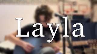 Layla  Eric Clapton Cover [upl. by Tempa]