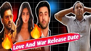 Love And War Movie Release DateRanbir Kapoor VS Alli Bhat VS Vicky Koshal Movie Update Alli [upl. by Willet472]