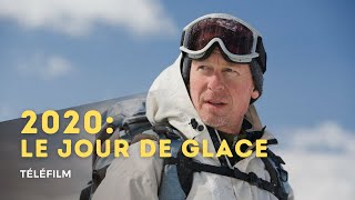 Téléfilm  2020 Le jour de glace [upl. by Lubbi]