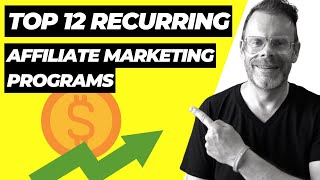 Best Recurring Affiliate Marketing Programs 2024 🔥 Top 12 Listed 🔥 [upl. by Veronique212]