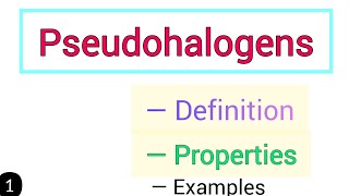 What are pseudohalogens definition and properties [upl. by Tutto]